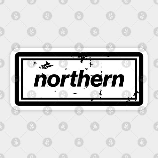 Northern - England Oasis Distressed Style Statement White Sticker by Butter Creative